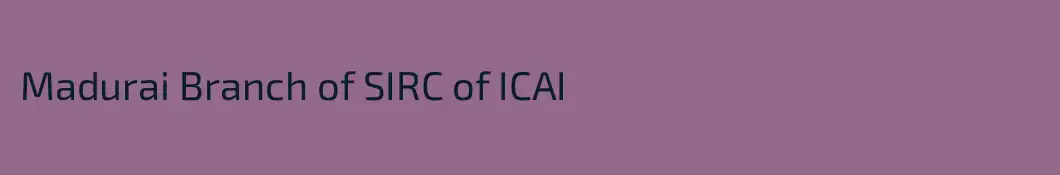 Madurai Branch of SIRC of ICAI